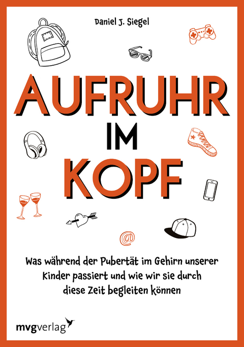 Aufruhr im Kopf - Daniel J. Siegel