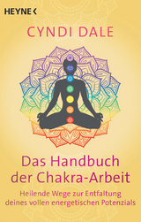 Das Handbuch der Chakra-Arbeit - Cyndi Dale