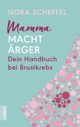 Mamma macht Ärger - Nora Scheffel