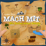 Mach mit – wir finden einen Schatz - Carina Heer