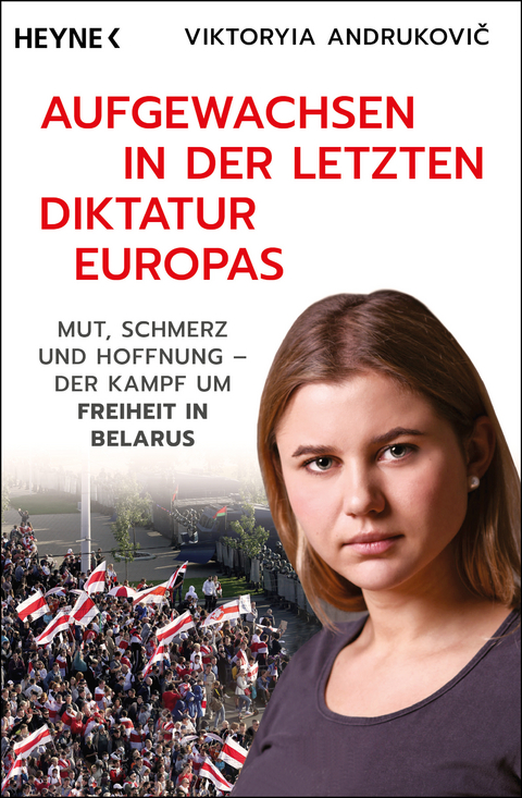 Aufgewachsen in der letzten Diktatur Europas - Viktoryia Andrukovič, Carsten Görig