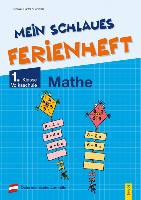 Mein schlaues Ferienheft Mathematik - 1. Klasse Volksschule - Irma Nowak-Bartel, Elfriede Schwarz