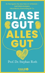 Blase gut - alles gut - Stephan Roth