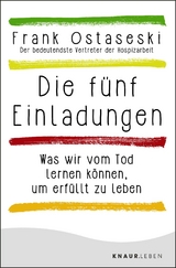 Die fünf Einladungen - Frank Ostaseski