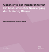 Geschichte der Innenarchitektur - Natascha Meuser