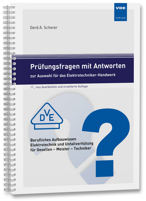 Prüfungsfragen mit Antworten zur Auswahl für das Elektrotechniker-Handwerk - Gerd A. Scherer