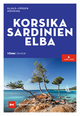 Törnführer Korsika - Sardinien - Elba - Röhring, Klaus-Jürgen