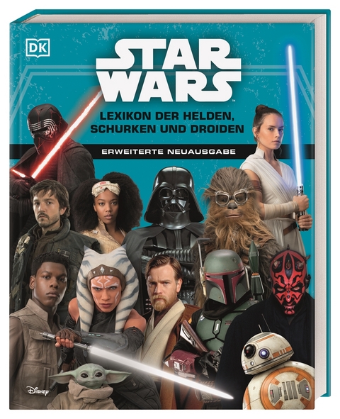 Star Wars™ Lexikon der Helden, Schurken und Droiden - Simon Beecroft, Pablo Hidalgo, Elizabeth Dowsett, Dan Zehr, Amy Richau