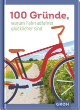 100 Gründe, warum Fahrradfahrer glücklicher sind - 