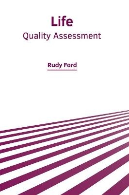 Life: Quality Assessment - 