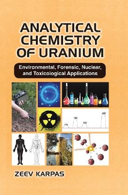 Analytical Chemistry of Uranium - Zeev Karpas