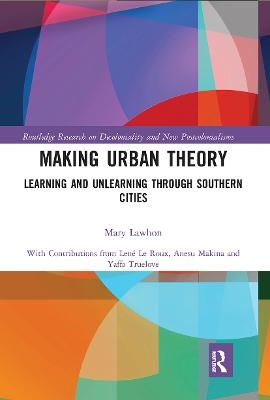 Making Urban Theory - Mary Lawhon