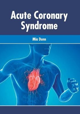 Acute Coronary Syndrome - 