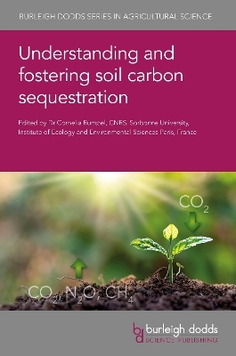 Understanding and Fostering Soil Carbon Sequestration - 