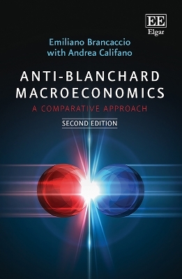 Anti-Blanchard Macroeconomics - Emiliano Brancaccio, Andrea Califano