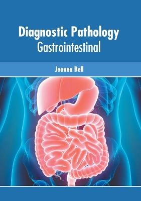 Diagnostic Pathology: Gastrointestinal - 