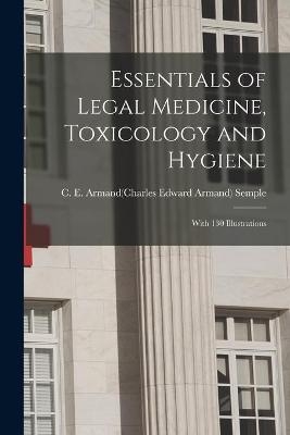 Essentials of Legal Medicine, Toxicology and Hygiene - 