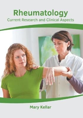 Rheumatology: Current Research and Clinical Aspects - 