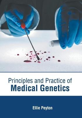 Principles and Practice of Medical Genetics - 