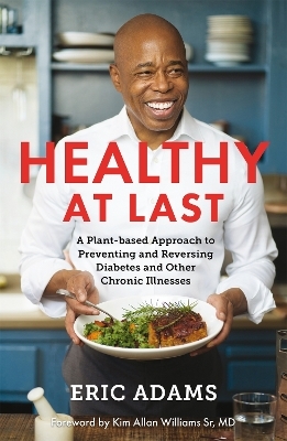 Healthy At Last - Eric Adams