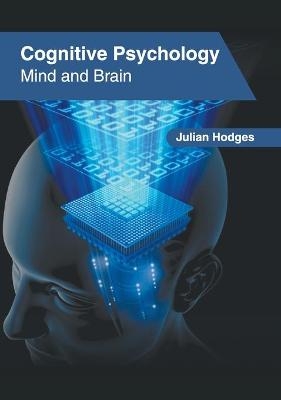 Cognitive Psychology: Mind and Brain - 