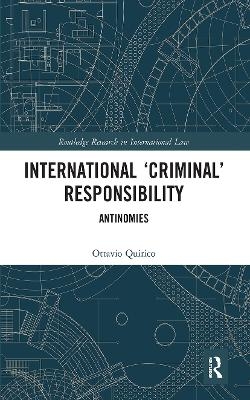 International ‘Criminal’ Responsibility - Ottavio Quirico