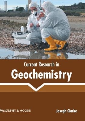 Current Research in Geochemistry - 