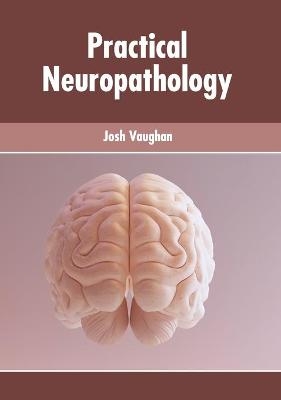 Practical Neuropathology - 