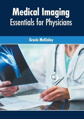 Medical Imaging: Essentials for Physicians - 