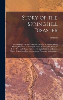 Story of the Springhill Disaster [microform] - 