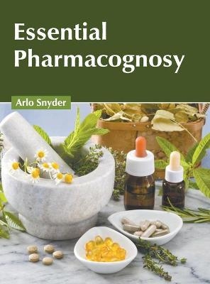 Essential Pharmacognosy - 