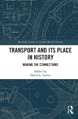 Transport and Its Place in History - 