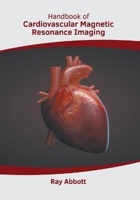 Handbook of Cardiovascular Magnetic Resonance Imaging - 