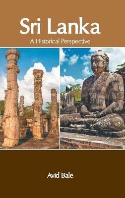 Sri Lanka: A Historical Perspective - 