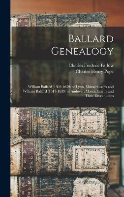 Ballard Genealogy - Charles Frederic 1848-1900 Farlow, Charles Henry 1841-1918 Pope