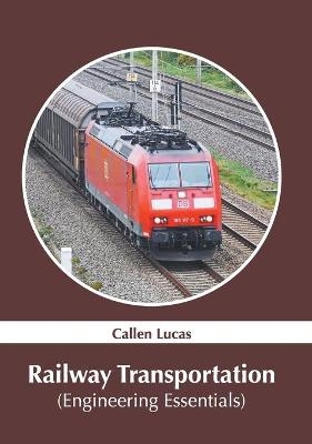 Railway Transportation (Engineering Essentials) - 