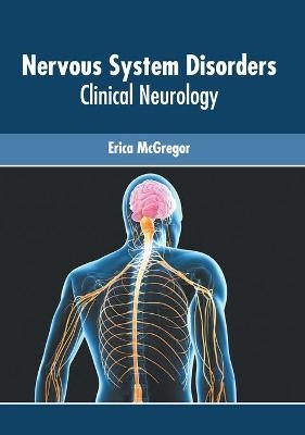 Nervous System Disorders: Clinical Neurology - 