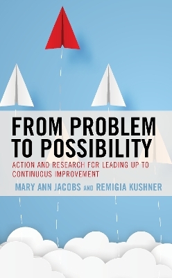 From Problem to Possibility - Mary Ann Jacobs, Remigia Kushner