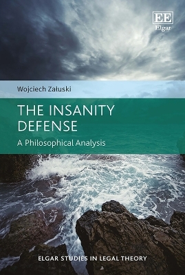 The Insanity Defense - Wojciech Załuski