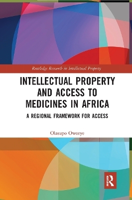 Intellectual Property and Access to Medicines in Africa - Olasupo Owoeye