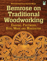 Bemrose on Traditional Woodworking -  William Bemrose