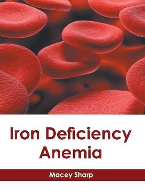 Iron Deficiency Anemia - 