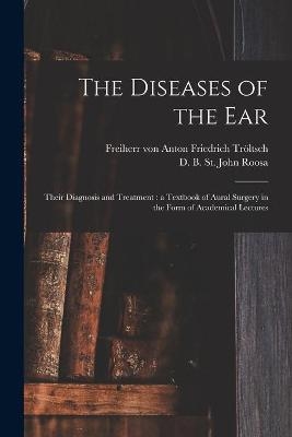 The Diseases of the Ear - 