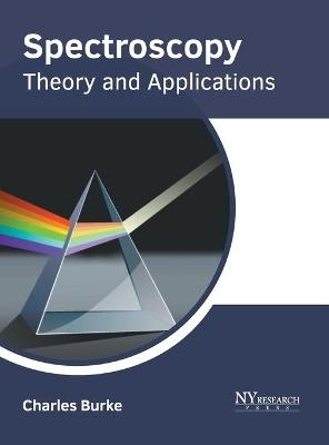 Spectroscopy: Theory and Applications - 