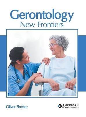 Gerontology: New Frontiers - 