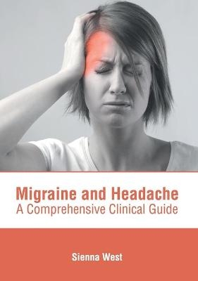 Migraine and Headache: A Comprehensive Clinical Guide - 