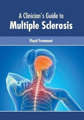 A Clinician's Guide to Multiple Sclerosis - 