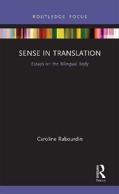 Sense in Translation - Caroline Rabourdin