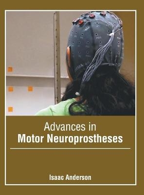 Advances in Motor Neuroprostheses - 