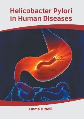 Helicobacter Pylori in Human Diseases - 